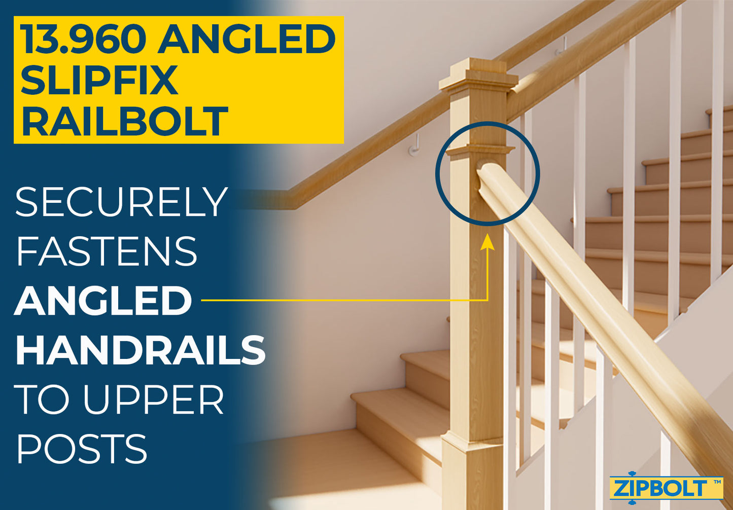 13.960 Angled Slipfix Railbolt Handrail to Newel Post Connector — Connect Angled Handrail to Staircase at Upper Connection